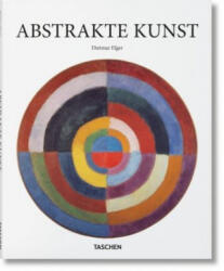 Abstrakte Kunst - Dietmar Elger (ISBN: 9783836546621)