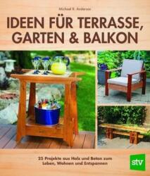 Idei pentru terasă, grădină & balcon (ISBN: 9783702016807)