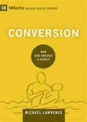 Conversion - Michael Lawrence (ISBN: 9781433556494)