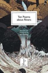 Ten Poems about Rivers (ISBN: 9781907598630)