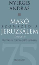 Makó szomszédja Jeruzsálem (ISBN: 9786155497124)