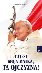 Aceasta este mama mea, această patrie (ISBN: 9788368030891)