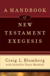 Handbook of New Testament Exegesis - Craig L Blomberg (ISBN: 9780801031779)