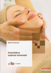 Kozmetikus szakmai ismeretek (ISBN: 9789631660982)
