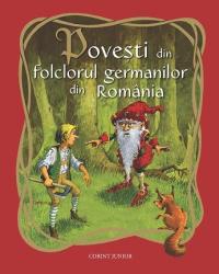 Povesti din folclorul germanilor din Romania (ISBN: 9789731285290)