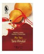 Tara Vinului - Mo Yan (ISBN: 9789736898150)