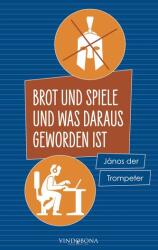 Pâine și circ și ce a devenit din asta (ISBN: 9783949263514)