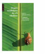 Despre nerabdarea de a fi rabdator - Dan C Mihailescu, Ciprian Macesaru (ISBN: 9789735046712)