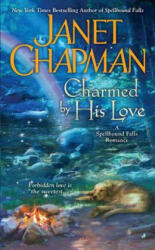 Charmed by His Love - Janet Chapman (2012)