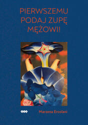Dă mai întâi supă soțului! (ISBN: 9788380114241)