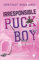 Irresponsible Puckboy - Saxon James, Annika Bührmann (ISBN: 9783989061026)