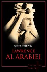 Lawrence al Arabiei (ISBN: 9786067410273)