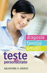 Teste de personalitate. Dragoste. Familie. Emotii - Salvatore V. Didato (ISBN: 9786067410006)