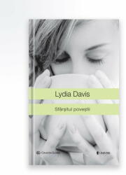 Sfarsitul povestii - Lydia Davis (ISBN: 9786068631356)