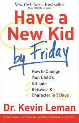 Have a New Kid By Friday - Kevin Leman (2012)