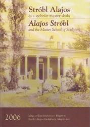 STRÓBL ALAJOS ÉS A SZOBRÁSZ MESTERISKOLA (ISBN: 3963716500011)