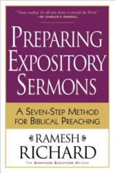 Preparing Expository Sermons - A Seven-Step Method for Biblical Preaching - Ramesh Richard (ISBN: 9780801091193)