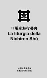 La liturgia della Nichiren Shu (ISBN: 9780244117610)