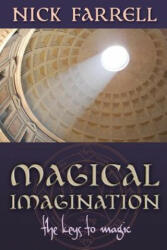 Magical Imagination: The Keys to Magic (2013)