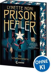 Prison Healer (ISBN: 9783743225787)