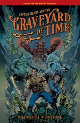 Captain Henry and the Graveyard of Time - Bruce Zick, Bruce Zick, Clem Robins (ISBN: 9781506750897)