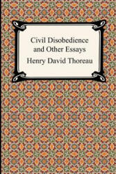 Civil Disobedience and Other Essays (ISBN: 9781420925227)
