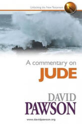 A Commentary on Jude - David Pawson (ISBN: 9780957529045)
