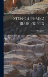 Sten-gun-mk2 Blue Prints - United Kingdom (ISBN: 9781014341648)