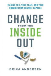 Change from the Inside Out - Andersen, Erika (ISBN: 9781523000395)