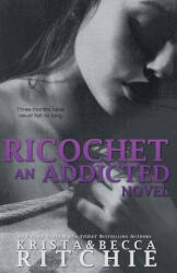 Ricochet - Krista &. Becca Ritchie, Becca Ritchie (ISBN: 9781682305188)