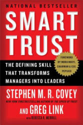 Smart Trust - Stephen M. R. Covey, Greg Link, Rebecca R. Merrill (ISBN: 9781451652178)