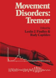 Movement Disorders: Tremor - Leslie J. Findley, Rudy Capildeo (ISBN: 9781349067596)