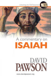 Commentary on Isaiah - David Pawson (ISBN: 9781913472054)
