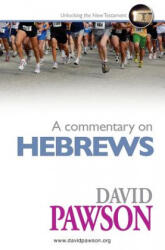 Commentary on Hebrews - David Pawson (ISBN: 9781909886339)