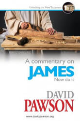 Commentary on James - David Pawson (ISBN: 9781909886728)
