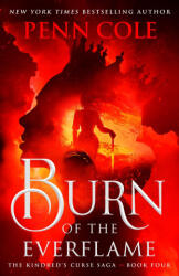 Burn of the Everflame - Penn Cole (ISBN: 9781035432523)