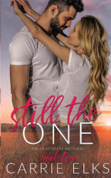Still The One - Carrie Elks (ISBN: 9781916516076)
