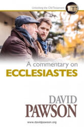 Commentary on ECCLESIASTES - David Pawson (ISBN: 9781911173984)