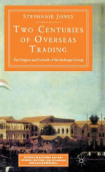 Two Centuries of Overseas Trading - Stephanie Jones (ISBN: 9780333371725)