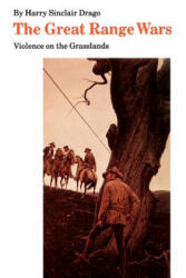 Great Range Wars - Harry Sinclair Drago (ISBN: 9780803265639)