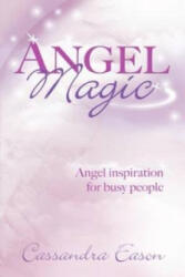 Angel Magic - Cassandra Eason (ISBN: 9780749940966)
