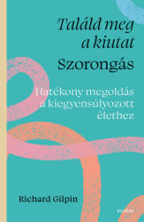 Találd meg a kiutat - Szorongás (ISBN: 9789636851958)