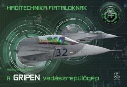 A Gripen vadászrepülőgép (ISBN: 9789633279496)