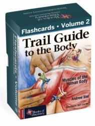 Trail Guide to the Body, Flashcards Volume 2 (ISBN: 9798989484447)