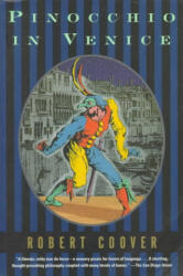 Pinocchio in Venice - Robert Coover (ISBN: 9780802134851)