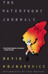 Waterfront Journals - David Wojnarowicz (ISBN: 9780802135049)