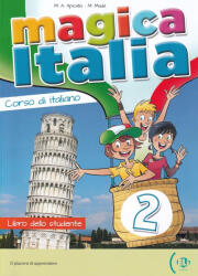 Magica Italia - 2 Libro dello studente + CD Audio (ISBN: 9788853614889)