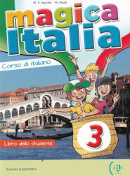 M. A. Apicella, M. Madé: Magica Italia 3 Libro dello studente con Audio CD (ISBN: 9788853614933)