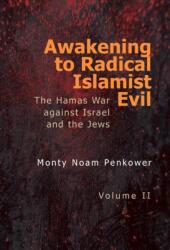 Awakening to Radical Islamist Evil. Volume II (ISBN: 9798887197807)