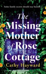 The Missing Mother of Rose Cottage (ISBN: 9781662540288)